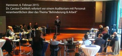 Dr. Carsten Dethlefs referiert am 6.2.15 in Hannoer bei der KAS über das Thema "Behinderung & Arbeit"