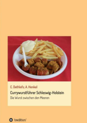 Currywurstführer Schleswig-Holstein – Die Wurst zwischen den Meeren