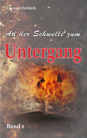 "An der Schwelle zum Untergang", Roman von Dr. Carsten Dethlefs, Cover von Ralf Zahn