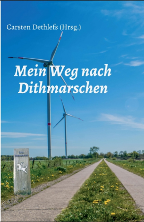 Buchcover "Mein Weg nach Dithmarchen", Umschlaggestaltung: Michael Schmill
