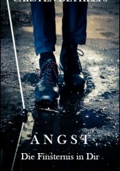 Angst – Die Finsternis ist in Dir